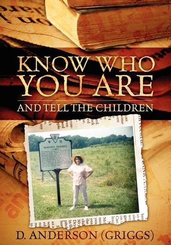 Know Who You Are: And Tell the Children (Paperback)