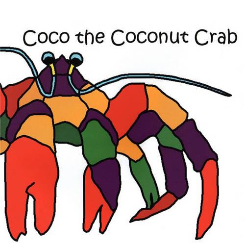 Coco the Coconut Crab (Paperback)