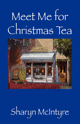 Meet Me for Christmas Tea (Hardback)