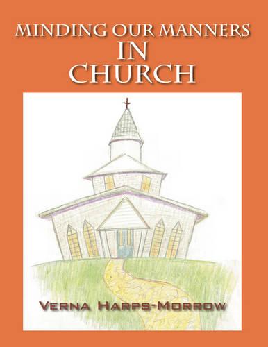 Minding Our Manners in Church (Paperback)