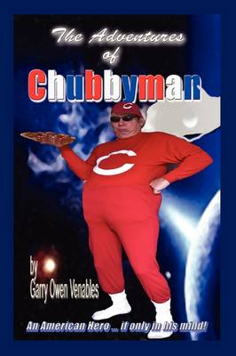 The Adventures of Chubbyman (Paperback)