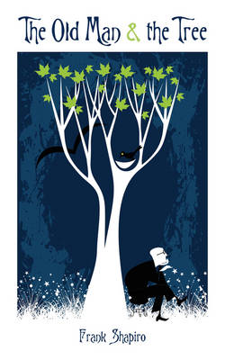 The Old Man & the Tree (Paperback)