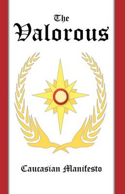 The Valorous: Caucasian Manifesto (Paperback)