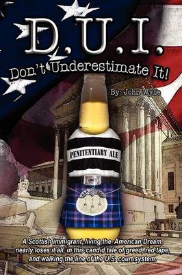 D.U.I: Don't Underestimate It! (Paperback)