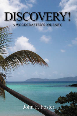 Discovery!: A Wordcrafter's Journey (Hardback)