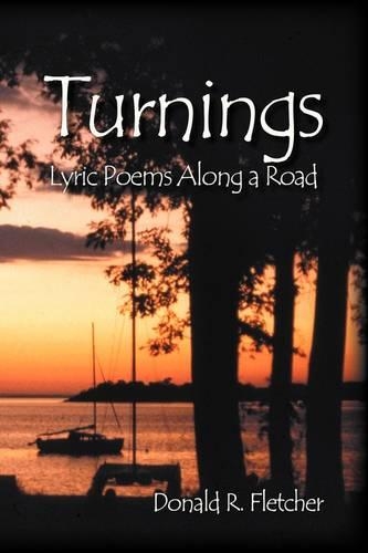 Turnings: Lyric Poems Along a Road (Paperback)