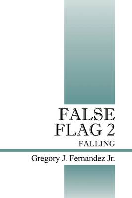 False Flag 2: Falling (Paperback)