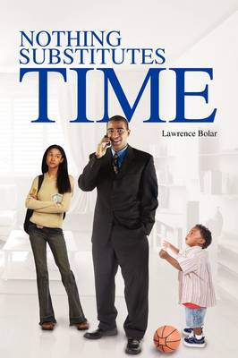 Nothing Substitutes Time (Paperback)