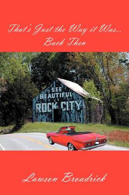 That's Just the Way It Was...Back Then (Paperback)