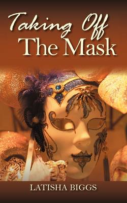 Taking Off the Mask (Paperback)