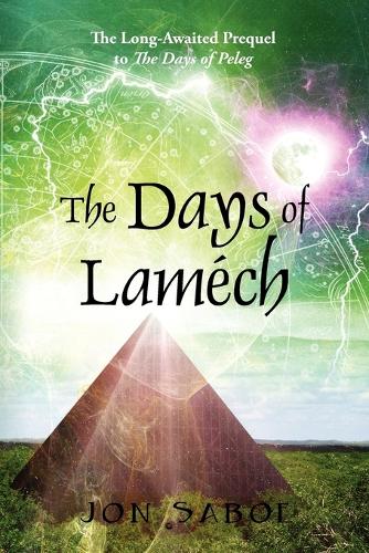 The Days of Lamech: The Long-Awaited Prequel to the Days of Peleg (Paperback)