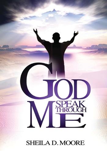 God Speak Through Me (Paperback)