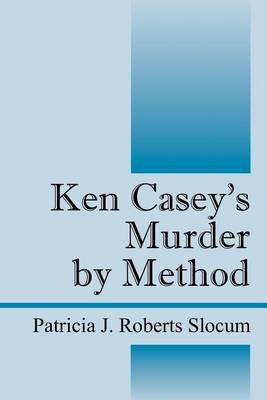 Ken Casey's Murder by Method (Paperback)