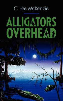 Alligators Overhead (Paperback)
