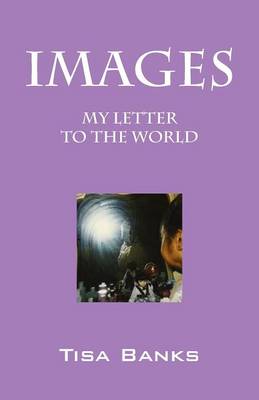 Images: My Letter to the World (Paperback)