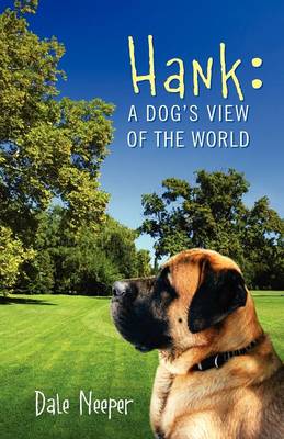 Hank: A Dog's View of the World (Paperback)