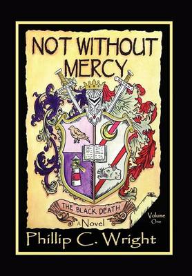 Not Without Mercy: The Black Death (Hardback)