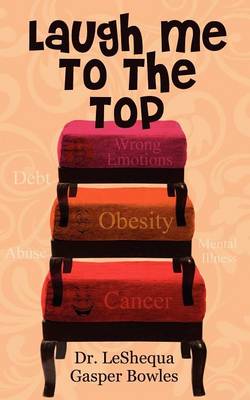 Laugh Me to the Top (Paperback)