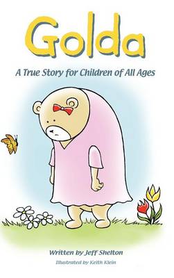 Golda: A True Story for Children of All Ages (Hardback)