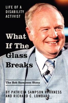 What If the Glass Breaks: Life of a Disability Activist (Paperback)