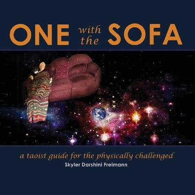 One with the Sofa: A Spiritual Guide for the Physically Challenged (Paperback)