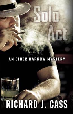 Solo ACT: An Elder Darrow Mystery - Elder Darrow Mystery (Hardback)