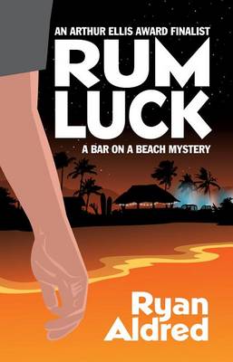 Rum Luck - Bar on a Beach Mystery 1 (Hardback)