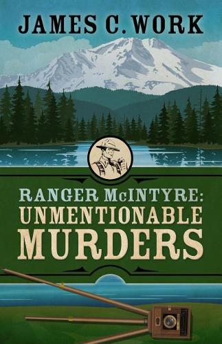 Ranger McIntyre: Unmentionable Murders (Hardback)