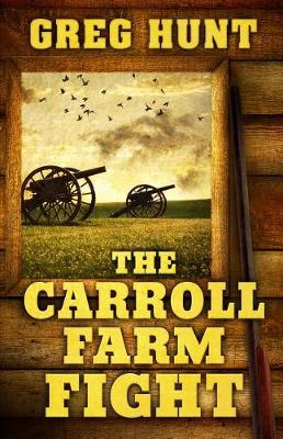 The Carroll Farm Fight (Hardback)
