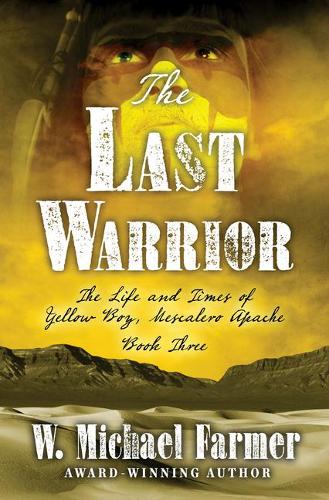 The Last Warrior By W Michael Farmer Waterstones