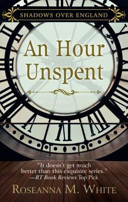An Hour Unspent - Shadows Over England 3 (Hardback)