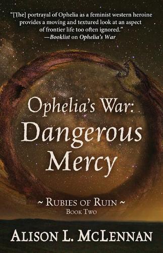 Ophelia's War: Dangerous Mercy (Hardback)