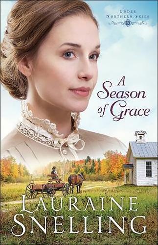 A Season of Grace - Under Northern Skies 3 (Hardback)