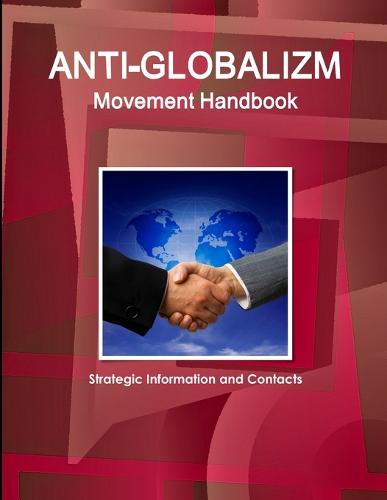 Anti-Globalizm Movement Handbook: Strategic Information and Contacts (Paperback)