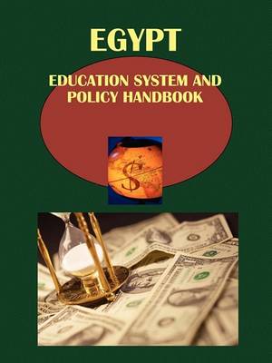 Egypt Education System and Policy Handbook Volume 1 Strategic Information and Important Reforms (Paperback)