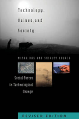 Technology, Values, and Society: Social Forces in Technological Change - American University Studies 27 (Paperback)