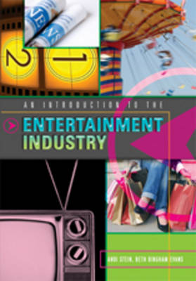 An Introduction to the Entertainment Industry (Paperback)