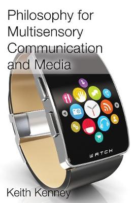 Philosophy for Multisensory Communication and Media (Hardback)