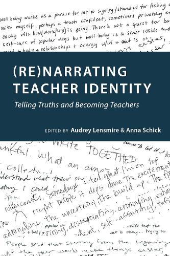 (Re)narrating Teacher Identity: Telling Truths and Becoming Teachers - Social Justice Across Contexts in Education 6 (Paperback)