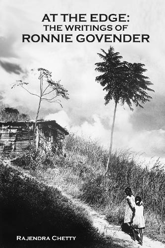 At the Edge: The Writings of Ronnie Govender (Hardback)