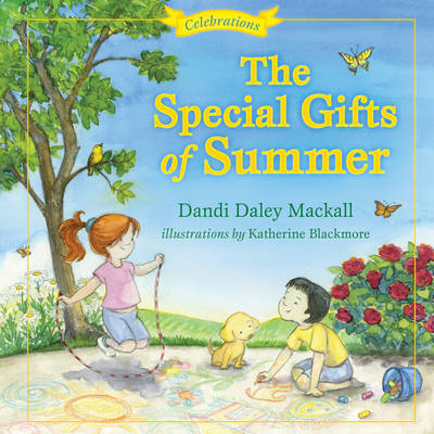 The Special Gifts of Summer: Celebrations - Seasons (Hardback)