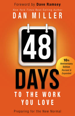 48 Days to the Work You Love: Preparing for the New Normal (Hardback)