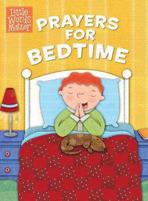 Prayers for Bedtime - Little Words Matter (Board book)