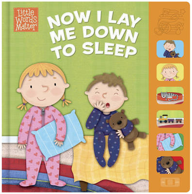 Now I Lay Me Down to Sleep - Little Words Matter (Board book)