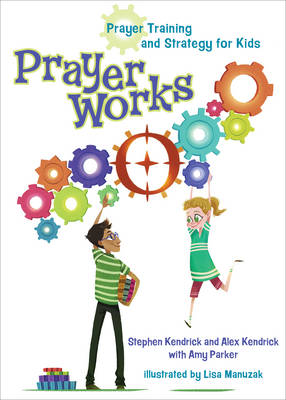 PrayerWorks: Prayer Strategy and Training for Kids (Hardback)