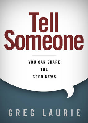 Tell Someone: You Can Share the Good News (Hardback)