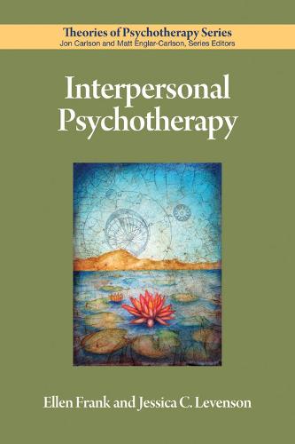 Interpersonal Psychotherapy - Theories of Psychotherapy Series (Paperback)