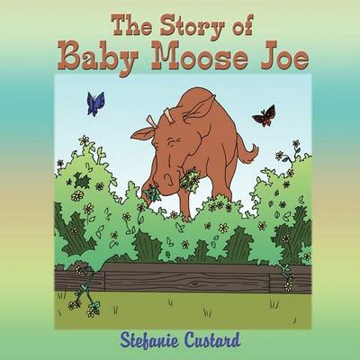 Story of Baby Moose Joe (Paperback)