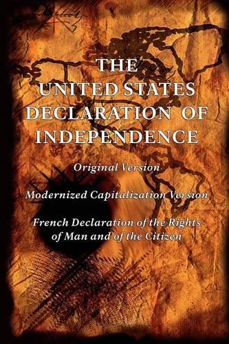 The United States Declaration of Independence (Original and Modernized Capitalization Versions) (Paperback)