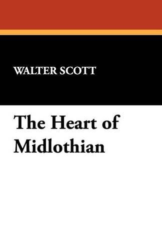 The Heart of Midlothian (Paperback)